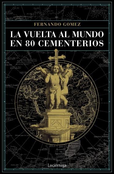 La vuelta al mundo en 80 cementerios | 9788416694952 | Fernando Gómez