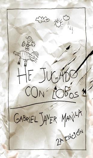 He jugado con lobos | 9788424649302 | Gabriel Janer Manila