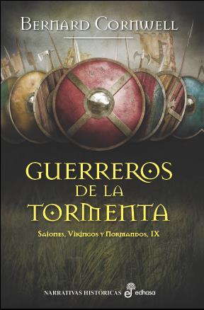 Guerreros de la tormenta | 9788435021760 | Bernard Cornwell