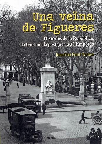 Una veïna de Figueres | 9788415885900 | Josefina Font Tatxer