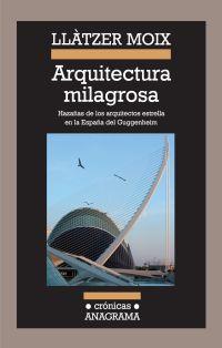 Arquitectura milagrosa | 9788433925893 | Llàtzer Moix