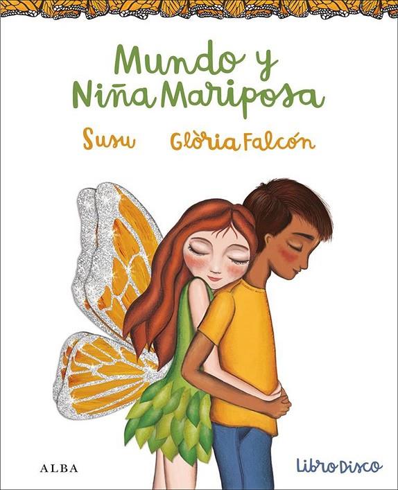 Mundo y Niña Mariposa | 9788490652367 | Susu