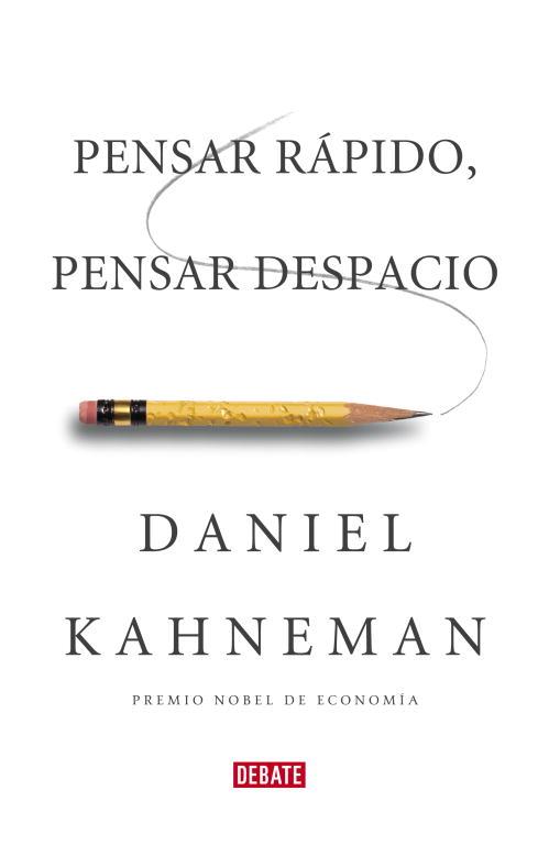 Pensar rápido, pensar despacio | 9788483068618 | Daniel Kaheman