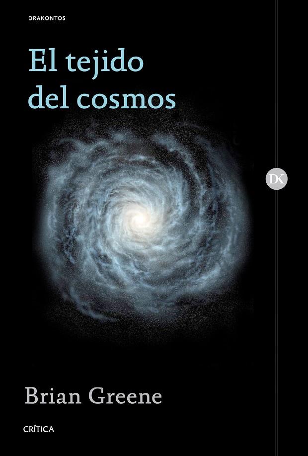 El tejido del cosmos | 9788498929829 | Greene, Brian