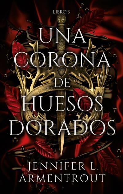 Una corona de huesos dorados | 9788417854324 | Armentrout, Jennifer L.