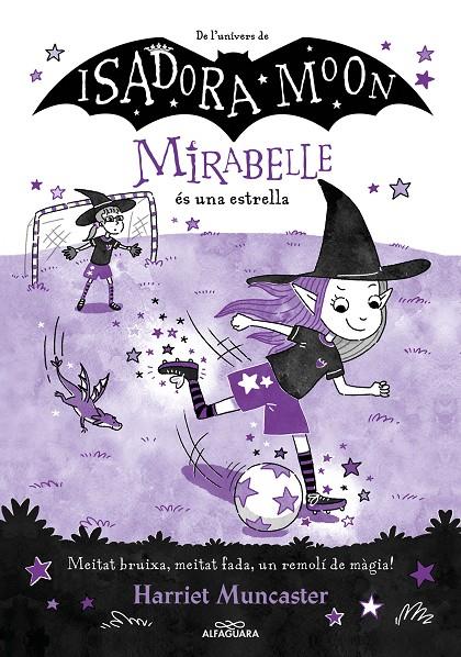 Mirabelle 8 - La Mirabelle és una estrella | 9788419688149 | Muncaster, Harriet