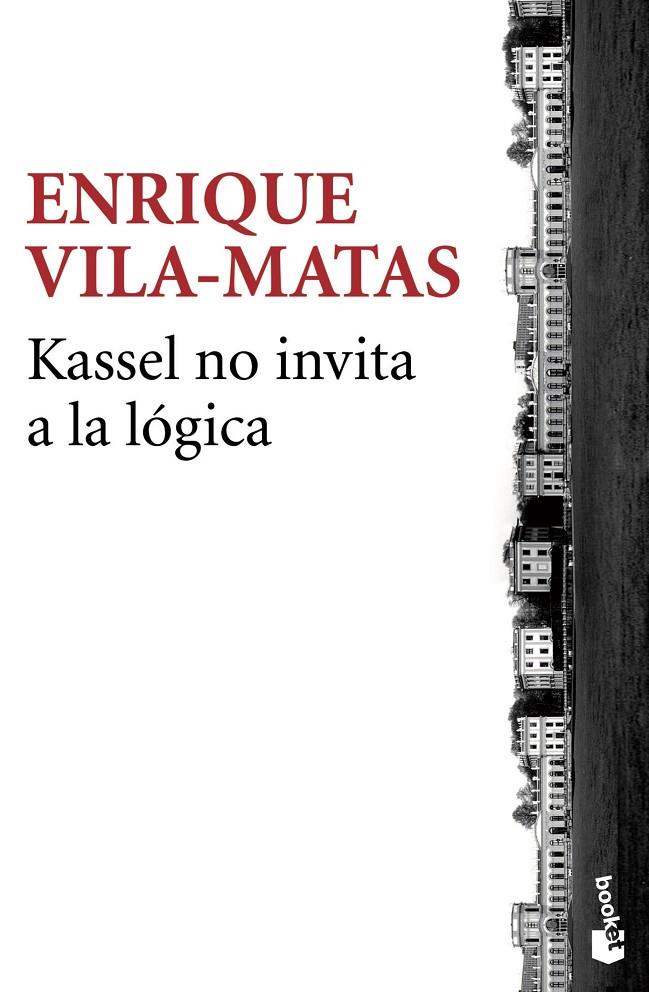 Kassel no invita a la lógica | 9788432225017 | Enrique Vila-Matas