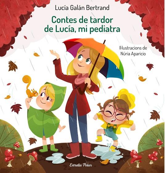 Contes de tardor de Lucía, mi pediatra | 9788413890289 | Galán Bertrand, Lucía / Aparicio, Núria