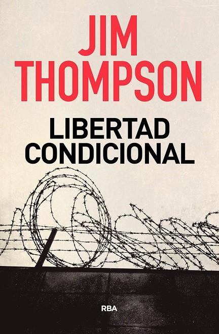 Libertad condicional | 9788491872313 | Jim Thompson