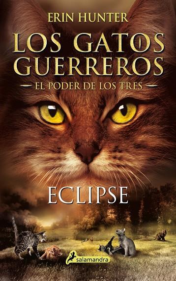 Los Gatos Guerreros | El Poder de los Tres 4 - Eclipse | 9788498389616 | Hunter, Erin