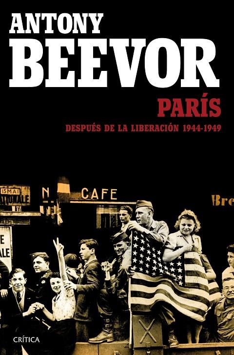 París. Después de la liberación | 9788498928457 | Antony Beevor