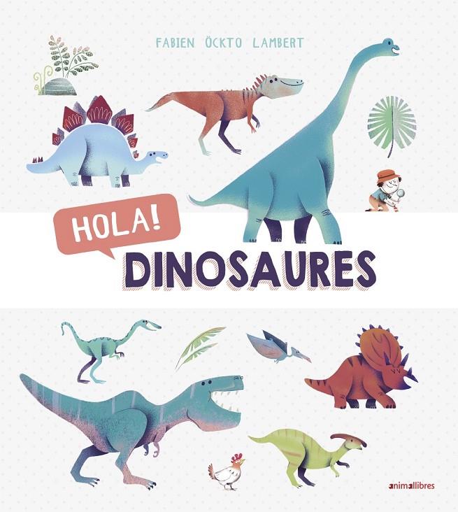 Hola dinosaures | 9788416844876 | Öckto Lambert, Fabien