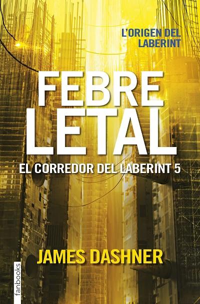 Febre letal | 9788416716067 | James Dashner