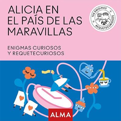 Alícia en el país de las maravillas. Enigmas curiosos | 9788417430382 | VV.AA.