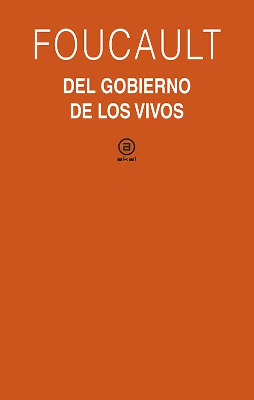 El gobierno de los vivos | 9788446042853 | Foucault