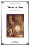 Tres cuentos | 9788437617527 | Gustave Flaubert