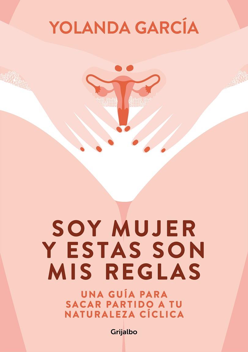 Soy mujer y estas son mis reglas | 9788425358012 | García, Yolanda