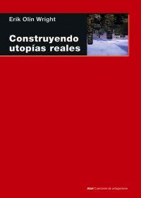 Construyendo utopías reales | 9788446040309 | Erik Olin Wright