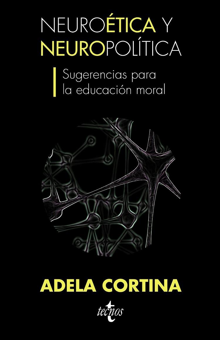 Neuroética y neuropolítica | 9788430953219 | Adela Cortina