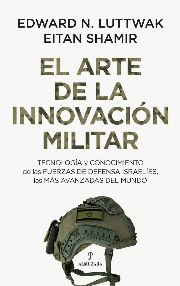 El arte de la innovación militar | 9788410520103 | Edward N. Luttwak/Eitan Shamir