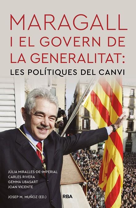 Maragall i el govern de la Generalitat: les polítiques del canvi | 9788491875840 | Rivera Carles / Ubasart Gemma / Vicente Joan