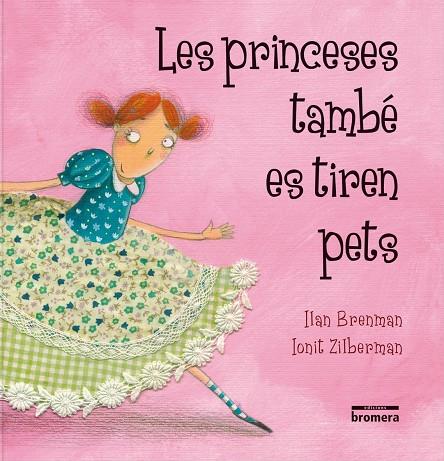 Les princeses també es tiren pets. | 9788498248753 | Brenman, Ilan