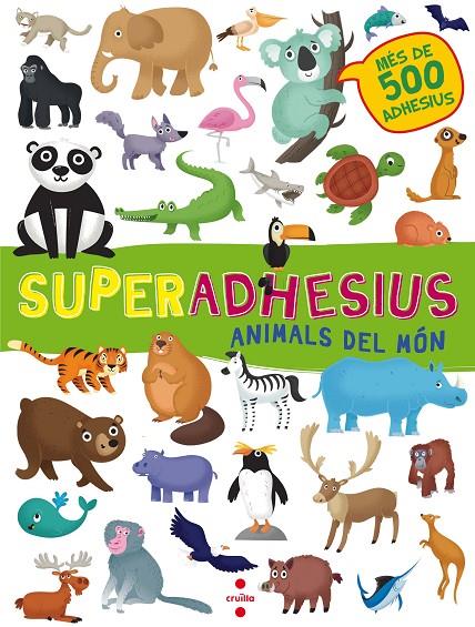 Superadhesius animals del món | 9788466143202 | Libri, De Agostini