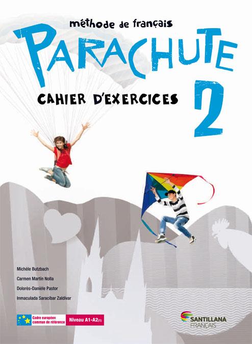 Parachute 2. Cahier d exercices | 9788490490952 | Butzbach, Michele/Martin Nolla, Carmen/Pastor, Dolorès-Danièle/Saracíbar Zaldívar, Inmaculada