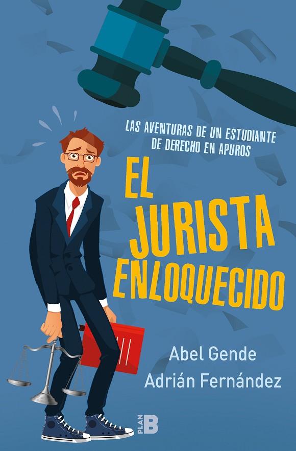 El Jurista Enloquecido (El Jurista Enloquecido) | 9788417001452 | Gende, Abel / Fernández, Adrián