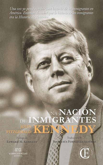 Una nación de inmigrantes | 9788494820236 | John Fitzgerald Kennedy