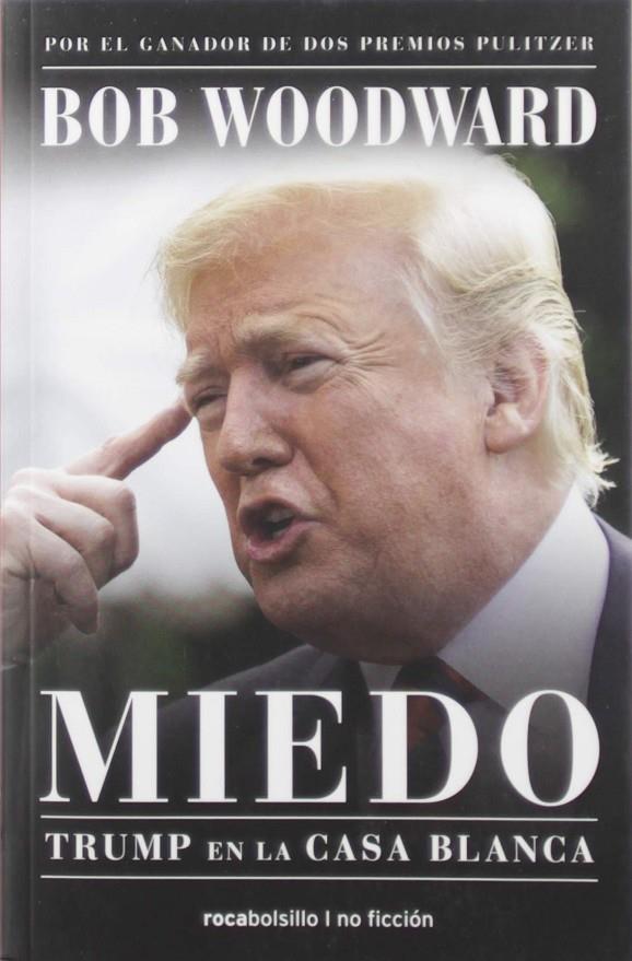 Miedo. Trump en la Casa Blanca | 9788417541415 | Bob Woodward