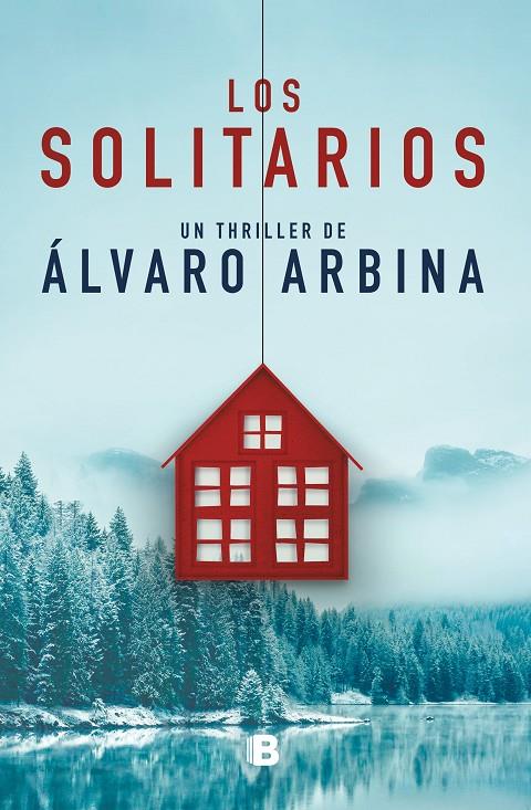 Los solitarios | 9788466666367 | Álvaro Arbina