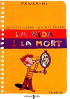 La vida i la mort | 9788466102315 | Labbé, Brigitte / Puech, Michel