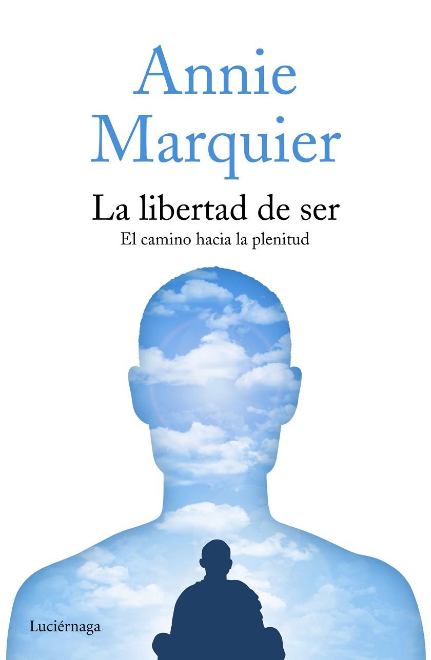 La libertad de ser | 9788416694419 | Annie Marquier