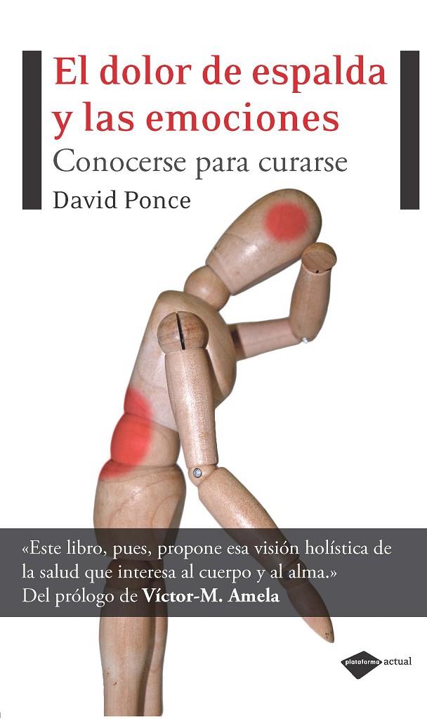 El dolor de espalda y las emociones | 9788496981881 | Ponce Gutiérrez, David