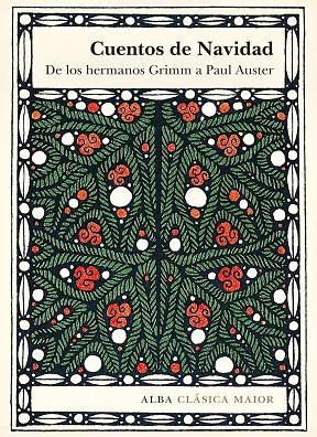 Cuentos de Navidad. De los hermanos Grimm a Paul Auster | 9788490651391 | VV. AA.