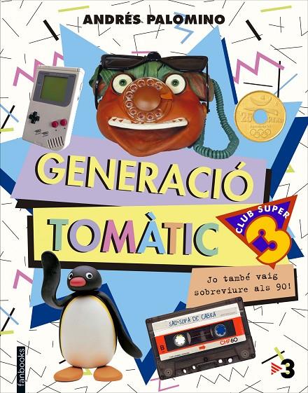 Generació Tomàtic | 9788416297702 | Andrés Palomo