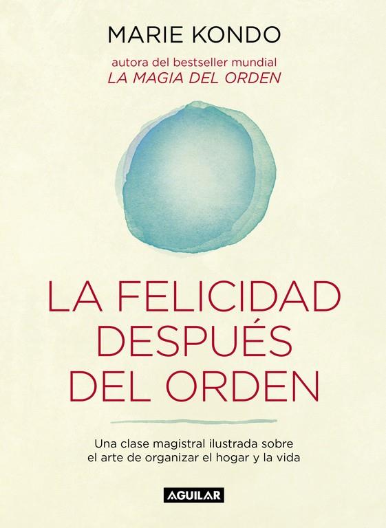 La felicidad después del orden | 9788403503816 | Marie Kondo