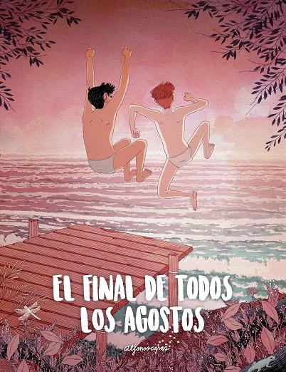 El final de todos los agostos | 9788416890347 | Casas, Alfonso