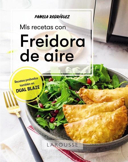 Mis recetas con freidora de aire | 9788419436580 | Rodríguez Rodríguez, Pamela