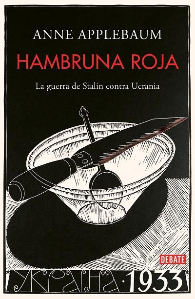 Hambruna roja | 9788499929026 | Anne Applebaum