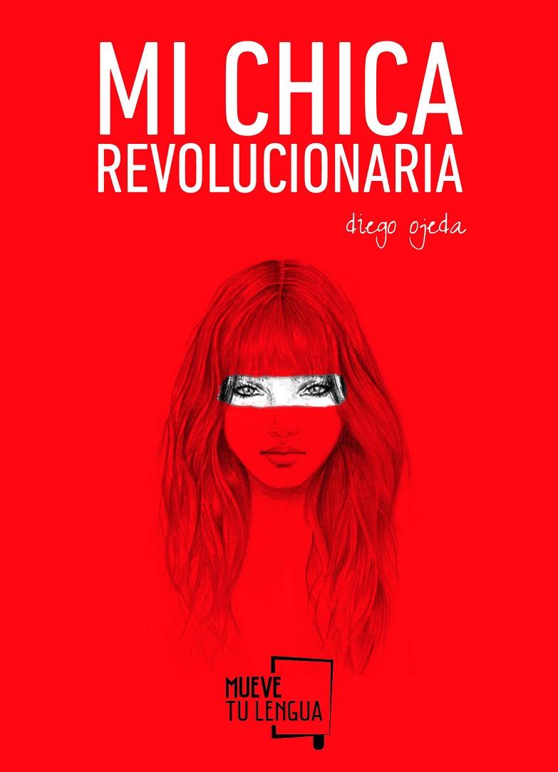 Mi chica revolucionaria | 9788494268618 | Diego Ojeda