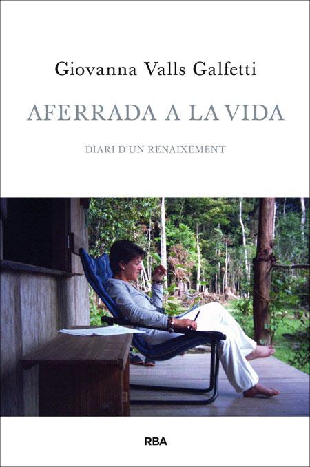 Aferrada a la vida | 9788482646961 | Giovanna Valls Galfetti