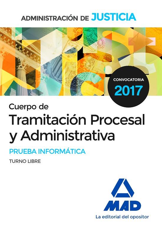 Tramitación Procesal y Administrativa (prueba informática) | 9788414202210 | Tojeiro Alcalá, Carlos