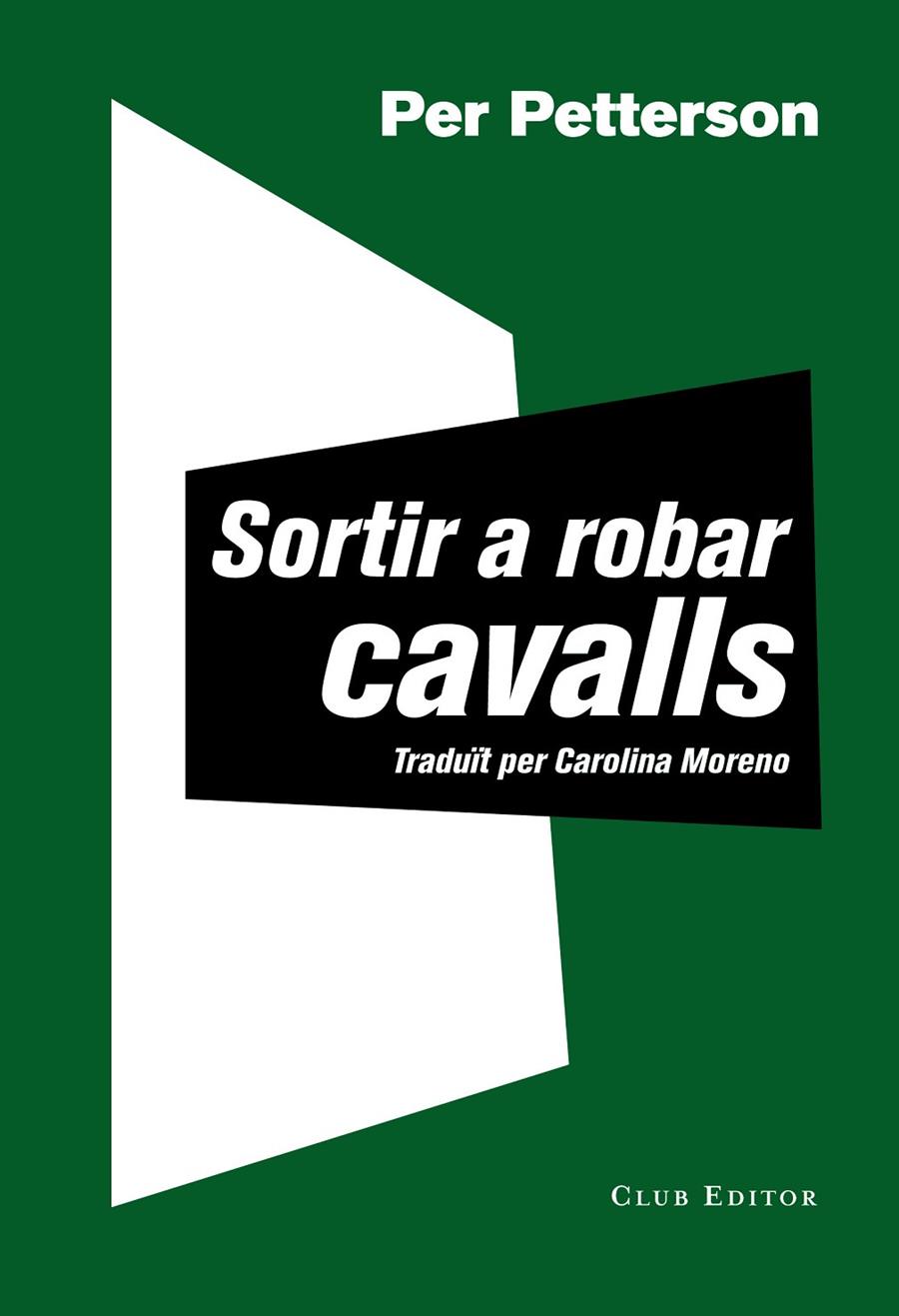 Sortir a robar cavalls | 9788473292030 | Per Petterson