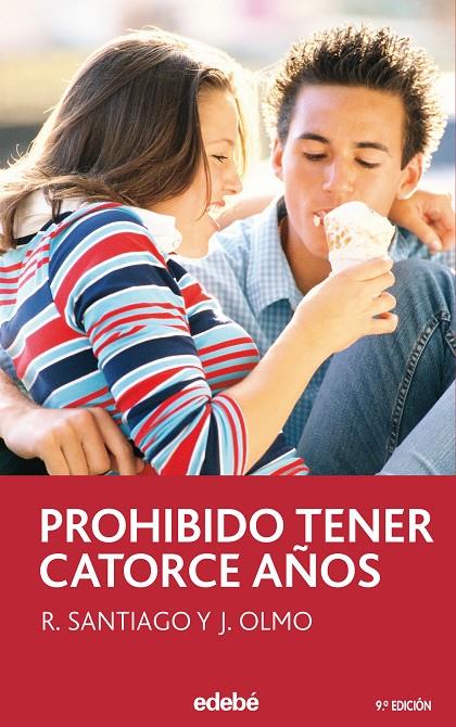 Prohibido tener 14 años | 9788423676767 | García Santiago, Roberto / Olmo Carrasco, Jesús