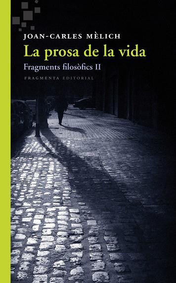 La prosa de la vida | 9788415518549 | Joan Carles Mèlich