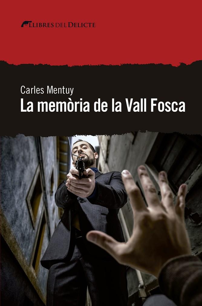 La memòria de la vall fosca | 9788494936173 | Carles Mentuy