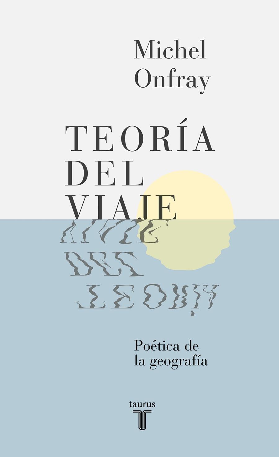 Teoría del viaje | 9788430617678 | Michel Onfray