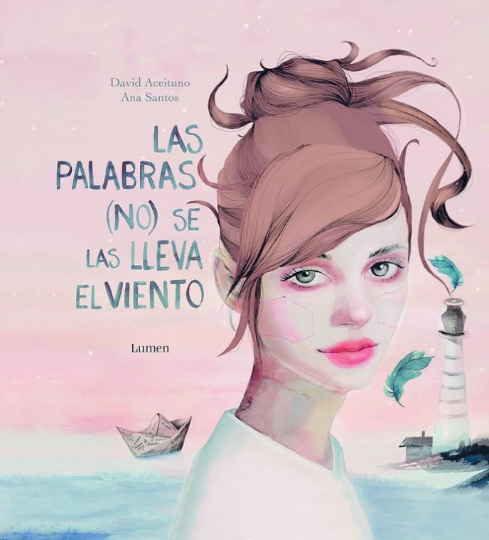 Las palabras (no) se las lleva el viento | 9788448847111 | Aceituno, David / Santos Hernández, Ana María